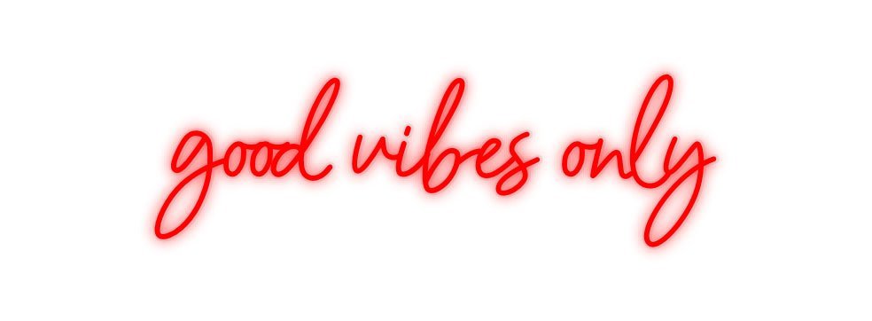 Konfiguriertes Neonschild: good vibes only - Official Neon - led neon schild schriftzug personalisiert