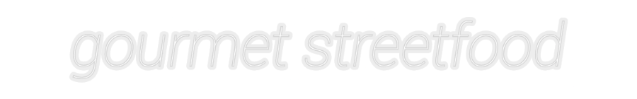 Konfiguriertes Neonschild: gourmet stree... - Official Neon - led neon schild schriftzug personalisiert