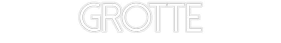 Konfiguriertes Neonschild: GROTTE - Official Neon - led neon schild schriftzug personalisiert