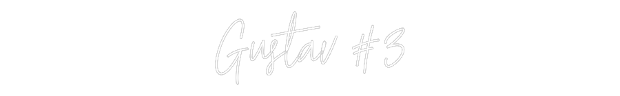 Konfiguriertes Neonschild: Gustav #3 - Official Neon - led neon schild schriftzug personalisiert