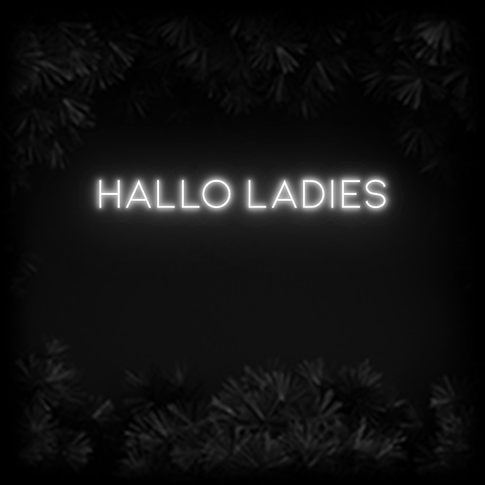 Konfiguriertes Neonschild: Hallo ladies - Official Neon - led neon schild schriftzug personalisiert