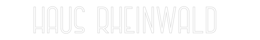 Konfiguriertes Neonschild: HAUS RHEINWALD - Official Neon - led neon schild schriftzug personalisiert