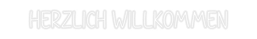 Konfiguriertes Neonschild: Herzlich Will... - Official Neon - led neon schild schriftzug personalisiert