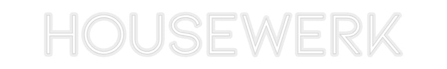 Konfiguriertes Neonschild: HOUSEWERK - Official Neon - led neon schild schriftzug personalisiert