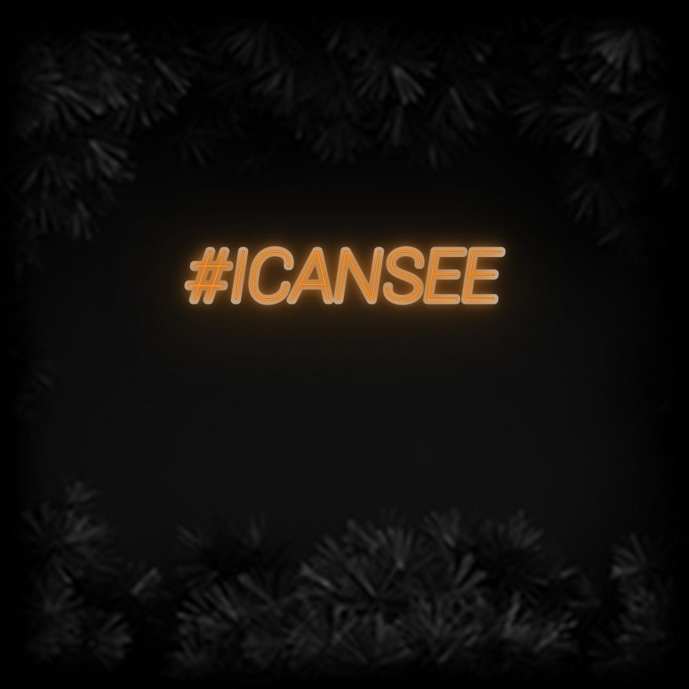 Konfiguriertes Neonschild: #ICANSEE - Official Neon - led neon schild schriftzug personalisiert