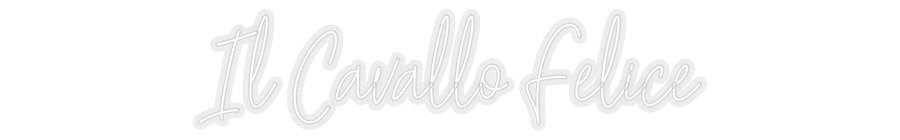 Konfiguriertes Neonschild: Il Cavallo Fe... - Official Neon - led neon schild schriftzug personalisiert