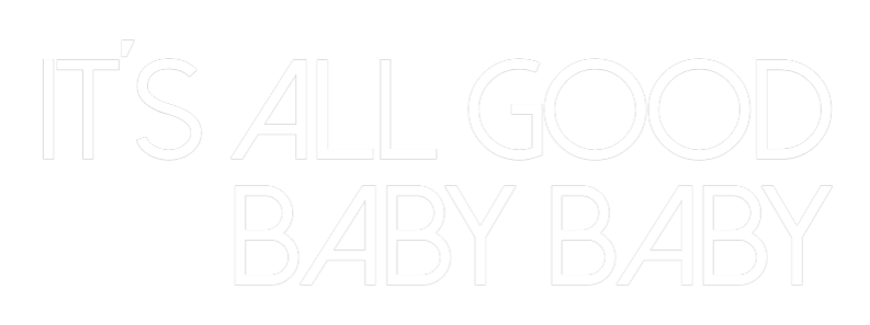 Konfiguriertes Neonschild: It´s all good b... - Official Neon - led neon schild schriftzug personalisiert