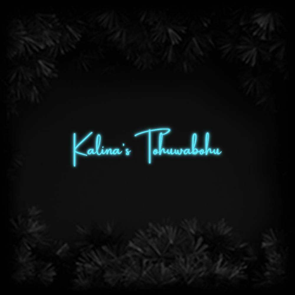 Konfiguriertes Neonschild: Kalina's Tohuwa... - Official Neon - led neon schild schriftzug personalisiert