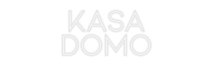 Konfiguriertes Neonschild: KASA DOMO - Official Neon - led neon schild schriftzug personalisiert