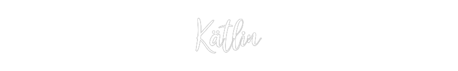 Konfiguriertes Neonschild: Kätlin - Official Neon - led neon schild schriftzug personalisiert