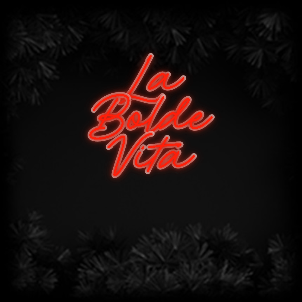 Konfiguriertes Neonschild: La Bolde Vita - Official Neon - led neon schild schriftzug personalisiert
