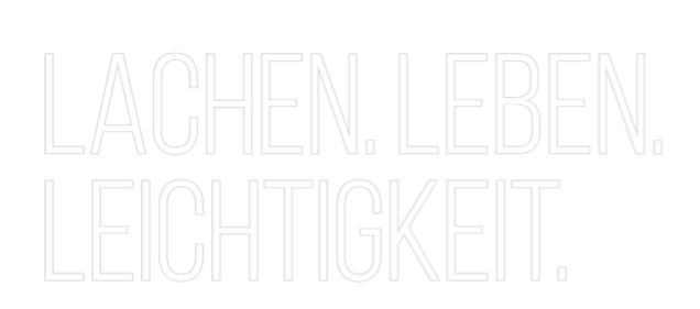 Konfiguriertes Neonschild: LACHEN. LEBEN.... - Official Neon - led neon schild schriftzug personalisiert
