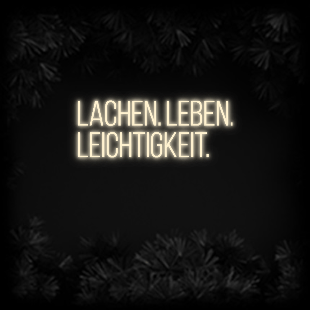 Konfiguriertes Neonschild: LACHEN. LEBEN.... - Official Neon - led neon schild schriftzug personalisiert