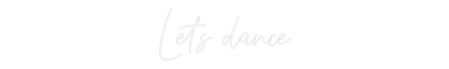 Konfiguriertes Neonschild: Let's dance - Official Neon - led neon schild schriftzug personalisiert