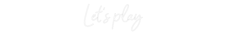 Konfiguriertes Neonschild: Let‘s play - Official Neon - led neon schild schriftzug personalisiert