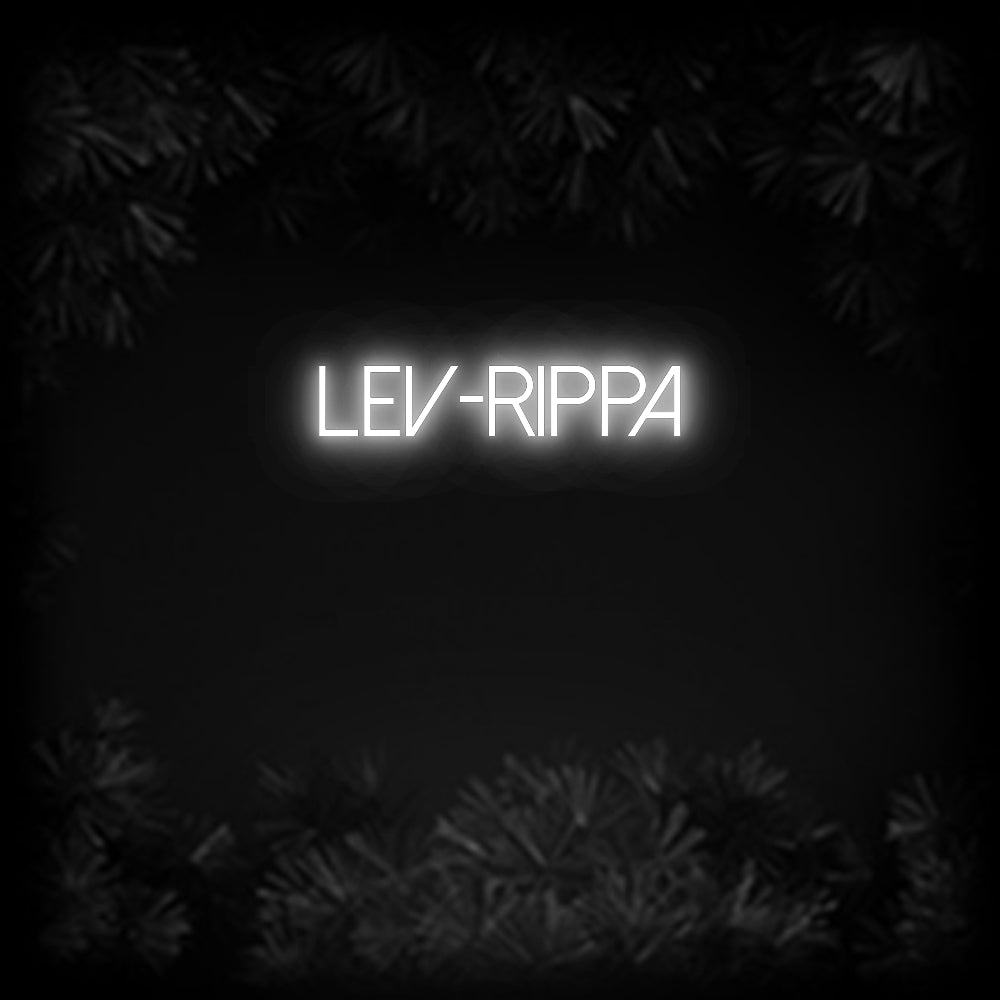 Konfiguriertes Neonschild: Lev - Rippa - Official Neon - led neon schild schriftzug personalisiert