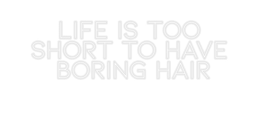 Konfiguriertes Neonschild: LIFE IS TOO ... - Official Neon - led neon schild schriftzug personalisiert