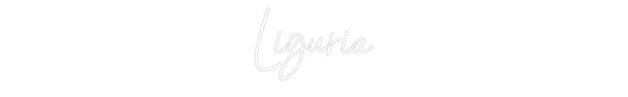 Konfiguriertes Neonschild: Liguria - Official Neon - led neon schild schriftzug personalisiert