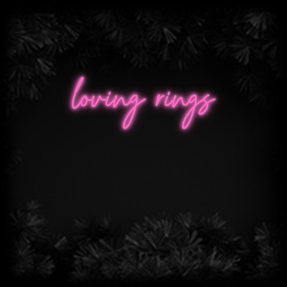 Konfiguriertes Neonschild: loving rings - Official Neon - led neon schild schriftzug personalisiert