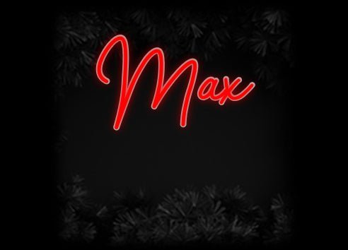 Konfiguriertes Neonschild: Max - Official Neon - led neon schild schriftzug personalisiert