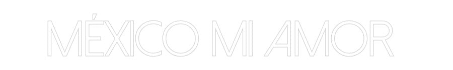 Konfiguriertes Neonschild: MÉXICO MI AMOR - Official Neon - led neon schild schriftzug personalisiert