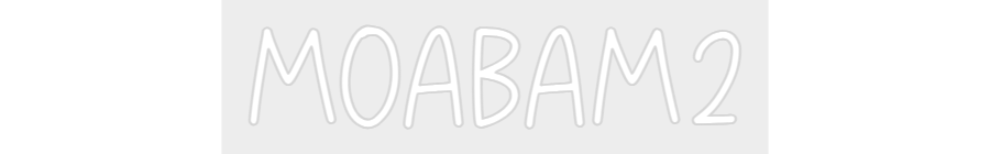 Konfiguriertes Neonschild: Moabam2 - Official Neon - led neon schild schriftzug personalisiert