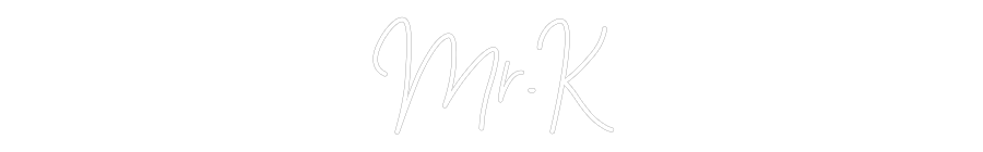Konfiguriertes Neonschild: Mr.K - Official Neon - led neon schild schriftzug personalisiert