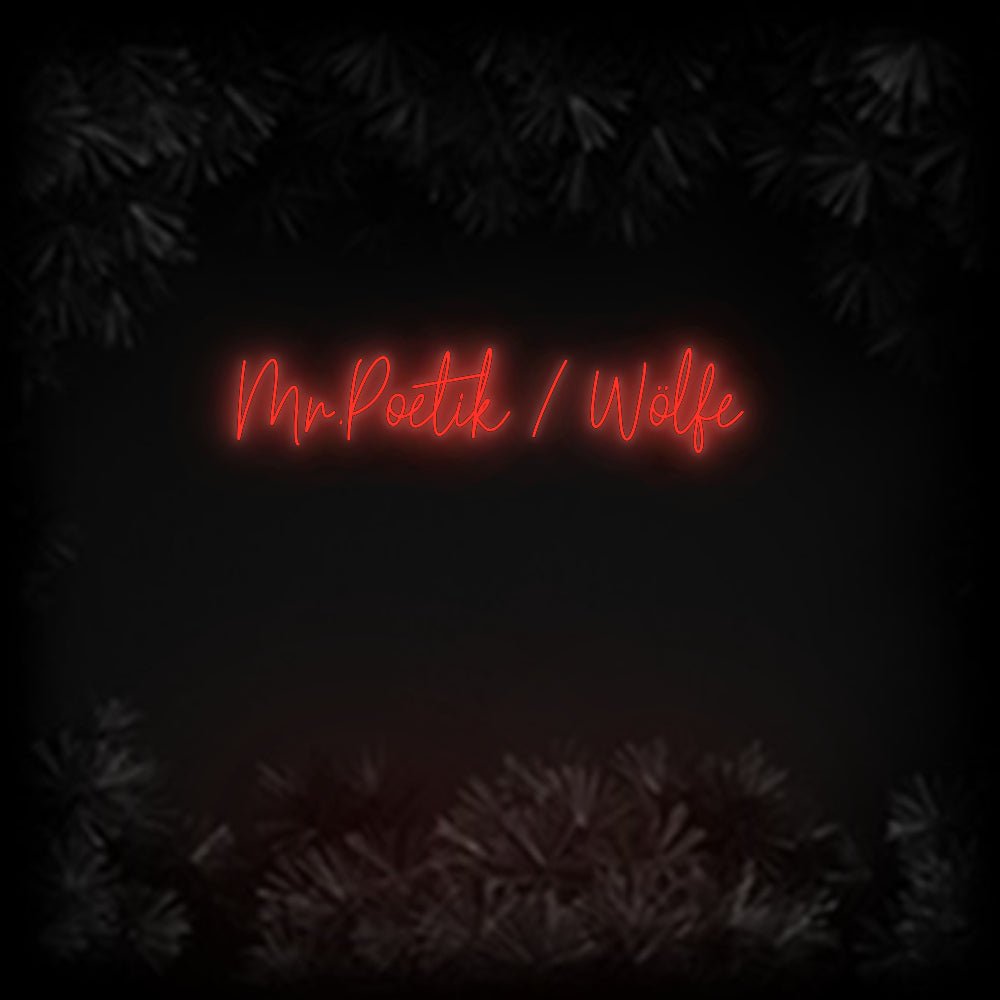 Konfiguriertes Neonschild: Mr.Poetik / W... - Official Neon - led neon schild schriftzug personalisiert
