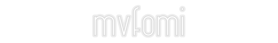 Konfiguriertes Neonschild: mvfomi - Official Neon - led neon schild schriftzug personalisiert