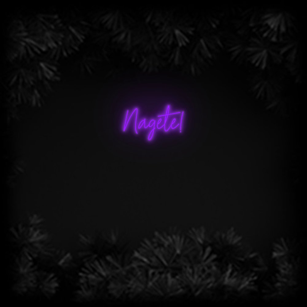 Konfiguriertes Neonschild: Nagete! - Official Neon - led neon schild schriftzug personalisiert