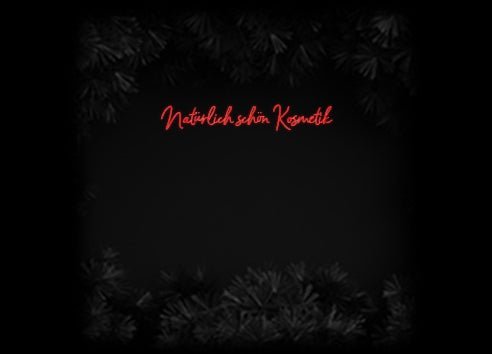 Konfiguriertes Neonschild: Natürlich sch... - Official Neon - led neon schild schriftzug personalisiert
