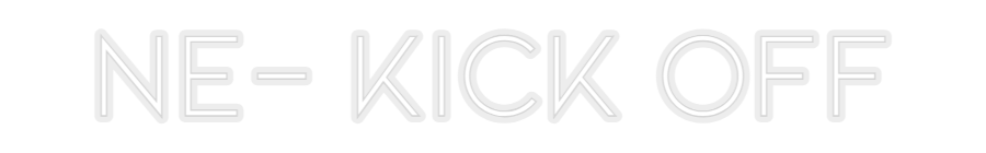 Konfiguriertes Neonschild: NE - Kick Off - Official Neon - led neon schild schriftzug personalisiert