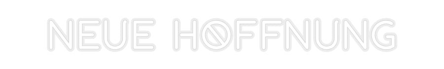 Konfiguriertes Neonschild: NEUE HOFFNUNG - Official Neon - led neon schild schriftzug personalisiert