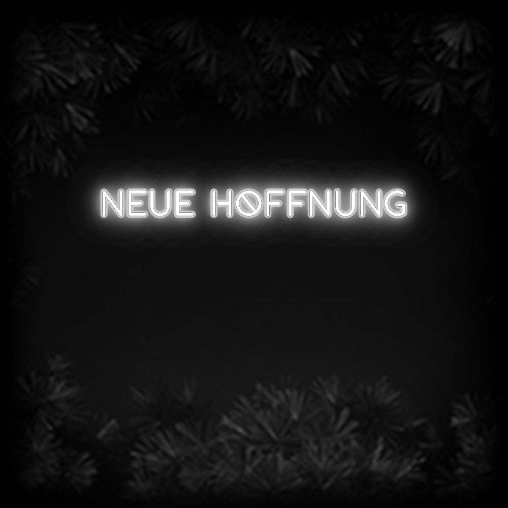 Konfiguriertes Neonschild: NEUE HOFFNUNG - Official Neon - led neon schild schriftzug personalisiert
