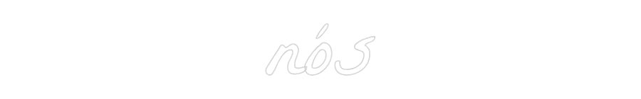 Konfiguriertes Neonschild: nós - Official Neon - led neon schild schriftzug personalisiert