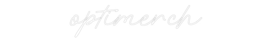 Konfiguriertes Neonschild: optimerch - Official Neon - led neon schild schriftzug personalisiert