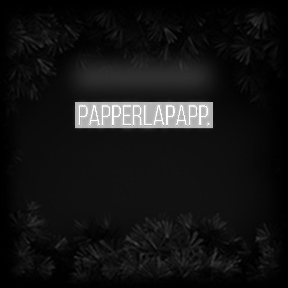 Konfiguriertes Neonschild: Papperlapapp. - Official Neon - led neon schild schriftzug personalisiert