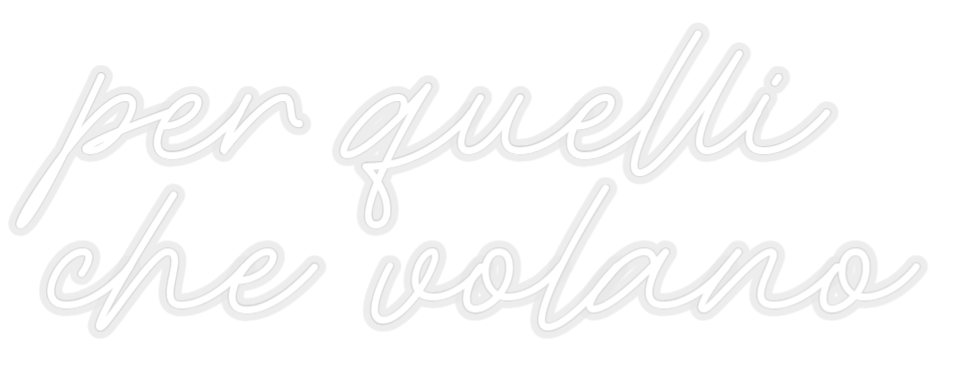 Konfiguriertes Neonschild: per quelli che... - Official Neon - led neon schild schriftzug personalisiert