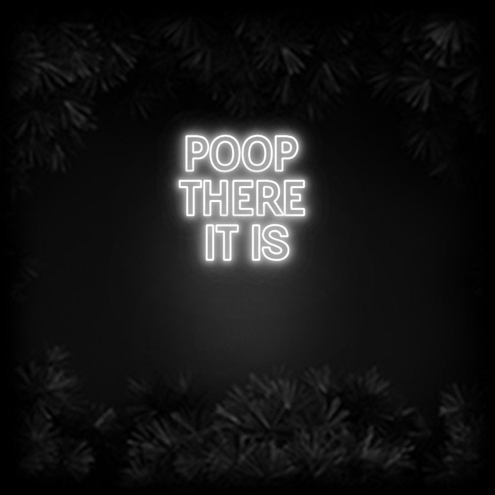Konfiguriertes Neonschild: Poop there ... - Official Neon - led neon schild schriftzug personalisiert