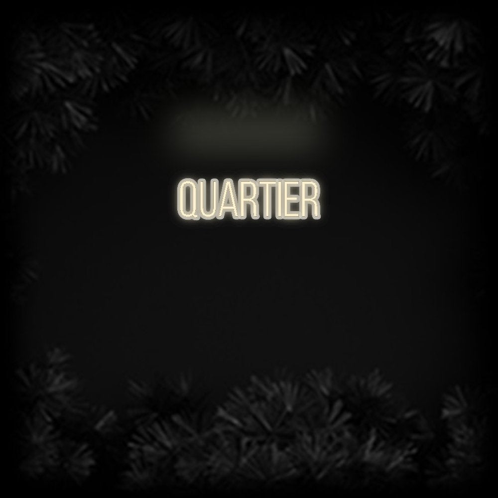 Konfiguriertes Neonschild: Quartier - Official Neon - led neon schild schriftzug personalisiert