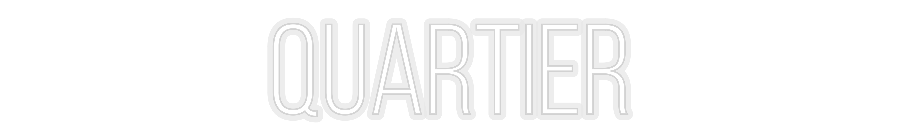 Konfiguriertes Neonschild: Quartier - Official Neon - led neon schild schriftzug personalisiert