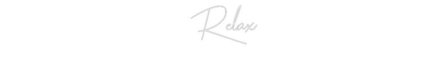 Konfiguriertes Neonschild: Relax - Official Neon - led neon schild schriftzug personalisiert
