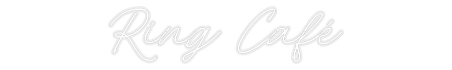 Konfiguriertes Neonschild: Ring Café - Official Neon - led neon schild schriftzug personalisiert