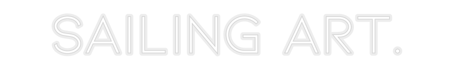 Konfiguriertes Neonschild: SAILING ART. - Official Neon - led neon schild schriftzug personalisiert