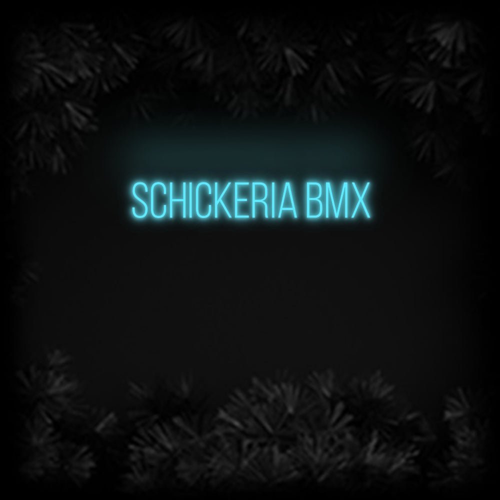 Konfiguriertes Neonschild: Schickeria BMX - Official Neon - led neon schild schriftzug personalisiert