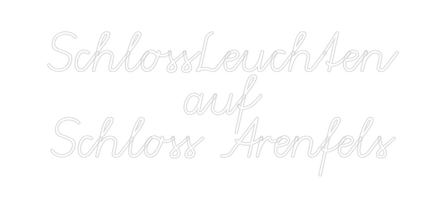 Konfiguriertes Neonschild: SchlossLeucht... - Official Neon - led neon schild schriftzug personalisiert