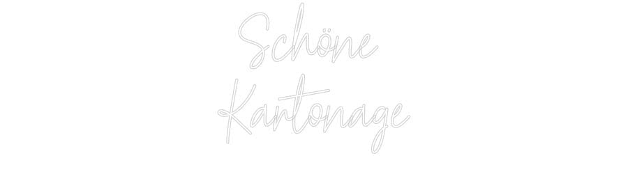 Konfiguriertes Neonschild: Schöne Kart... - Official Neon - led neon schild schriftzug personalisiert