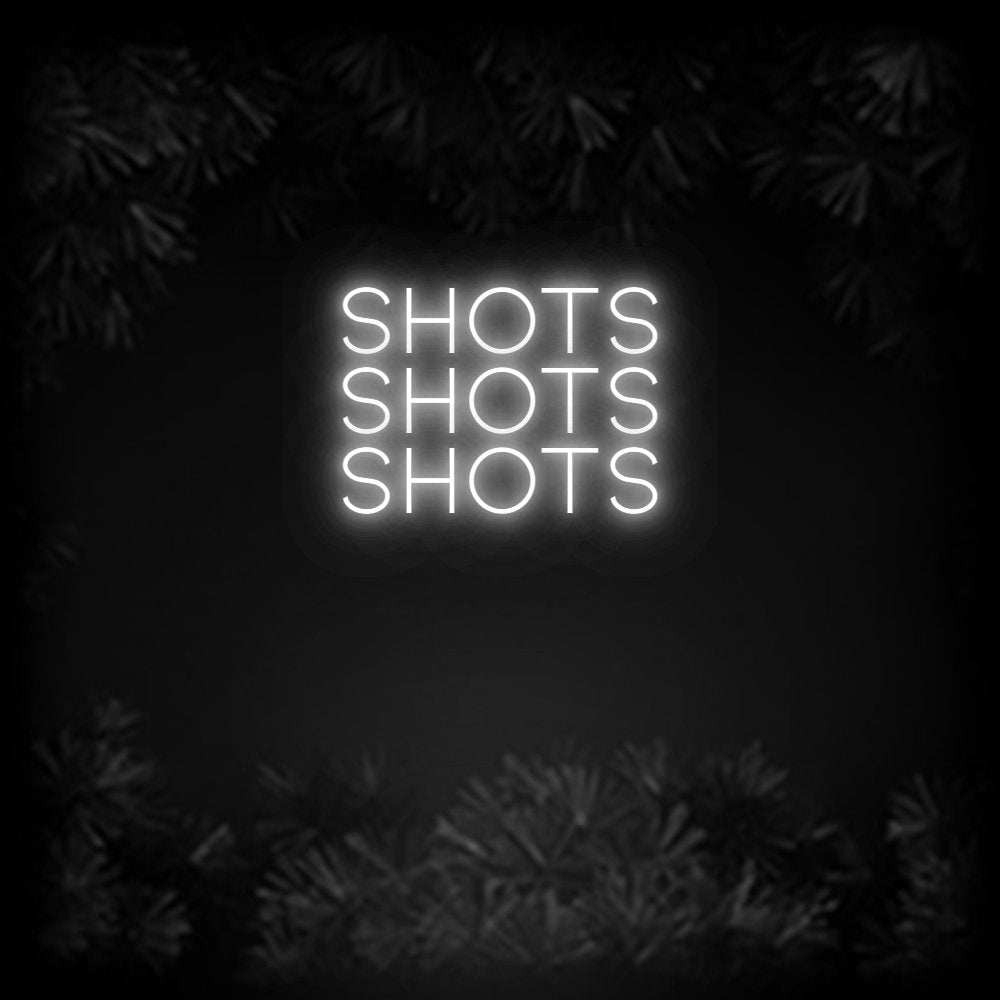 Konfiguriertes Neonschild: SHOTS SHOTS ... - Official Neon - led neon schild schriftzug personalisiert
