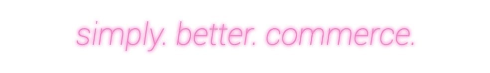 Konfiguriertes Neonschild: simply. bette... - Official Neon - led neon schild schriftzug personalisiert