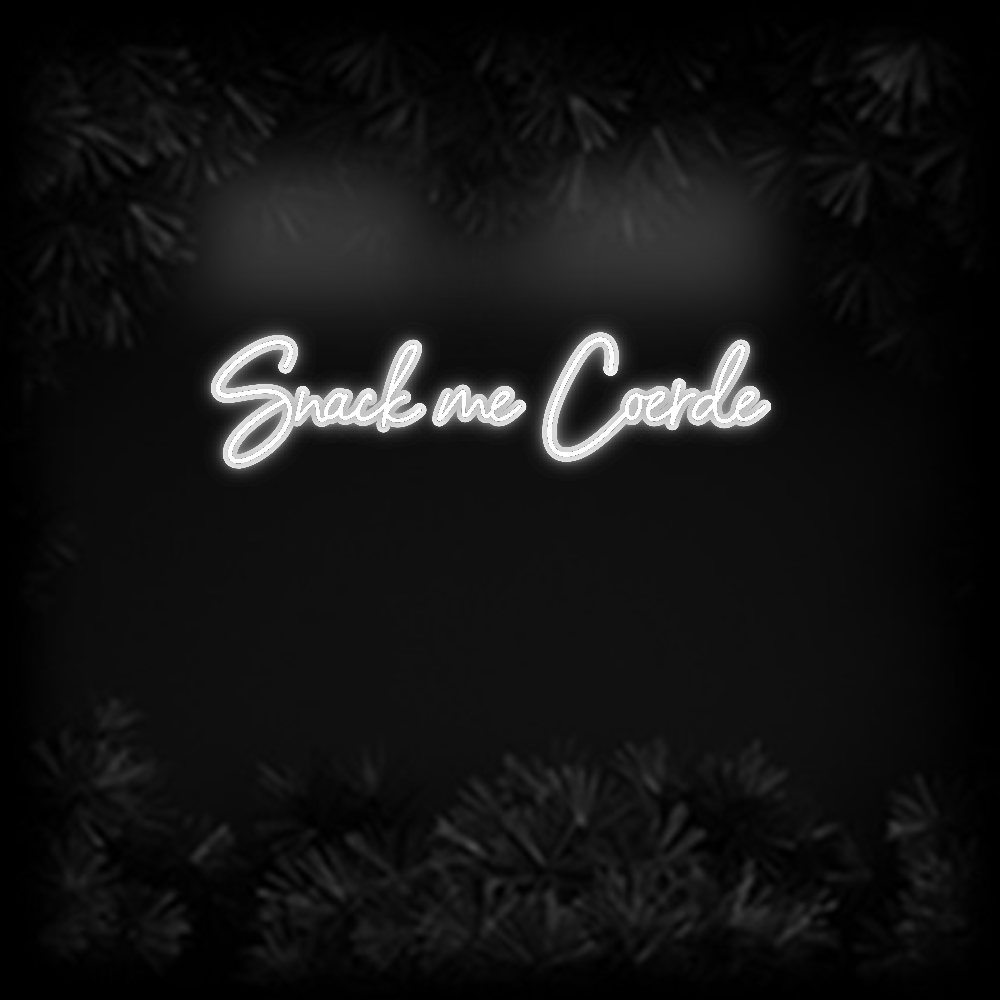 Konfiguriertes Neonschild: Snack me Coer... - Official Neon - led neon schild schriftzug personalisiert